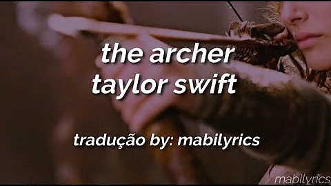 taylor swift - the archer (tradução/legendado)