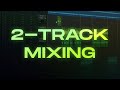 Mixing vocals on a 2track beat   a stepbystep guide tagalog tutorial