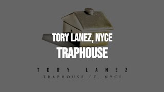 Tory Lanez - Traphouse (feat. Nyce) (Clean)