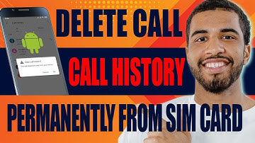 How to Delete Call History Permanently from SIM Card on Android (2025)