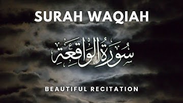Surah Al Waqiah سورة الواقعة  | Relaxing Heart touching best voice | Spark Sayings