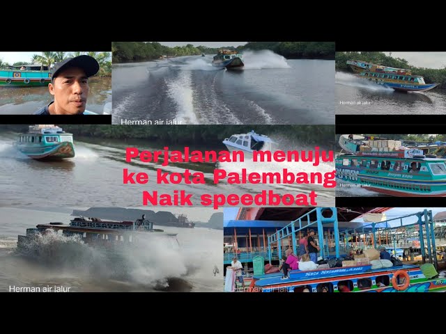 NAIK  SPEEDBOAT TAXI DARI JALUR 6 SALEH  MENUJU KE KOTA PALEMBANG class=