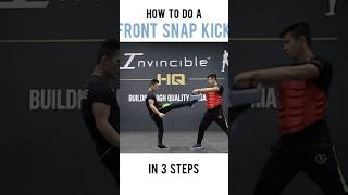How To Do A Front Snap Kick #INVINCIBLEHQ