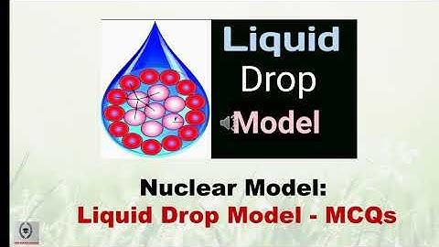 Nuclear Physics : liquid drop model - MCQS