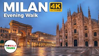 Milan  Evening Walking Tour  4K60fps with Captions  Prowalk Tours Italy