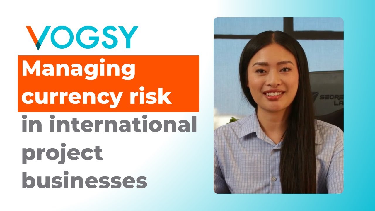 How VOGSY helps CFOs manage currency risk in global project firms