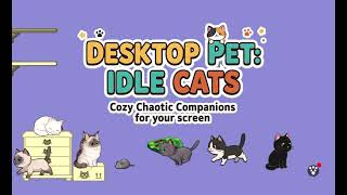 Desktop Pet: Idle Cats Cozy Chaotic Companions for your screen Official Trailer. #DesktopCat #cat screenshot 5
