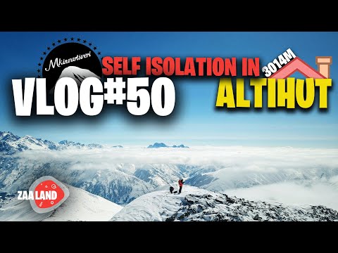 VLOG#50 SELF ISOLATION IN  KAZBEGI ,ALTIHUT - თვით-იზოლაცია ზღვის დონიდან 3014 მეტრზე  ყაზბეგში