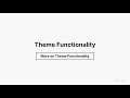 Theme Functionality - More on Theme Functionality