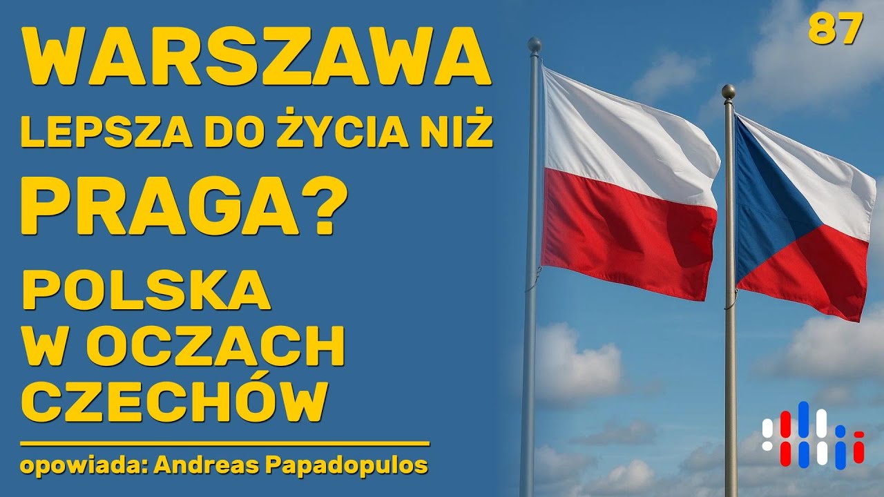 Warszawa lepsza do życia niż Praga? Polska w oczach Czechów | opowiada: Andreas Papadopulos