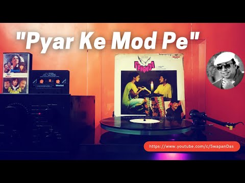 Pyar Ke Mod Pe | PARINDA | R.D. Burman | Asha Bhosle & Suresh Wadkar | Khursheed Hallauri| Vinyl Rip