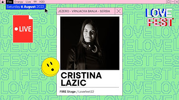 Cristina Lazic at Lovefest 2022 | FIRE STAGE