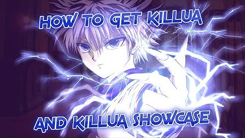 [AUT] How To Get Killua + Showcase!