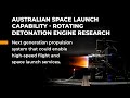 Australian space launch capability - Rotating Detonation Engine Research
