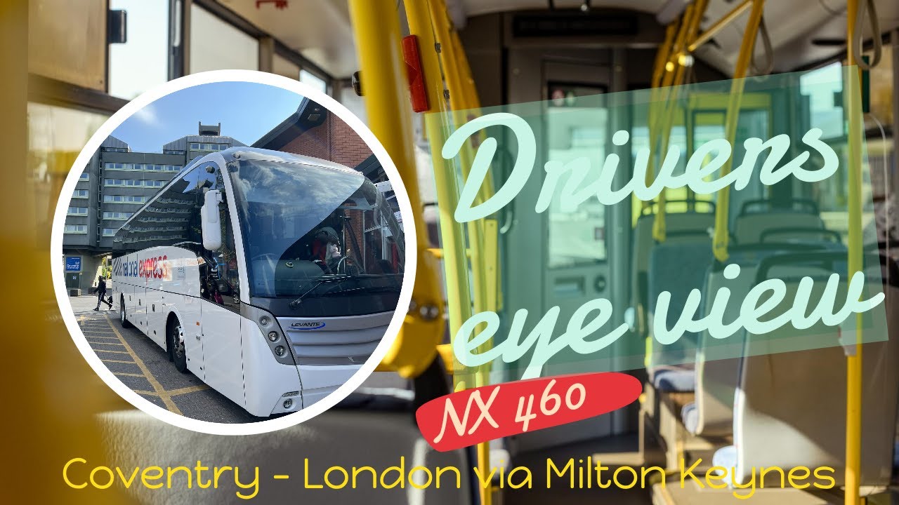 National Express 460 Coventry to London Victoria   Drivers Eye View