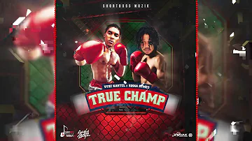 Vybz Kartel, Sikka Rymes - True Champ (Official Audio)