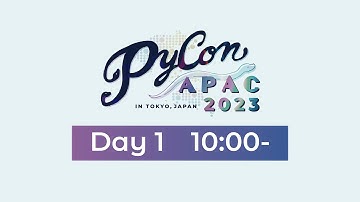 PyCon APAC 2023 Day 1 #pyconapac (General, Keynote, Opening, etc...)