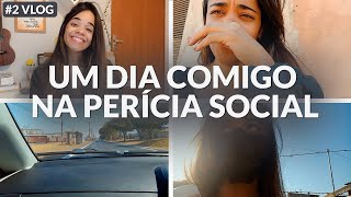 COMO REALIZEI A MINHA PRIMEIRA PERICIA SOCIAL #vlogonyoutube