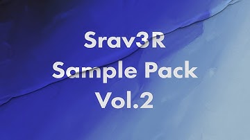 Srav3R Sample Pack Vol.2 Demo Song