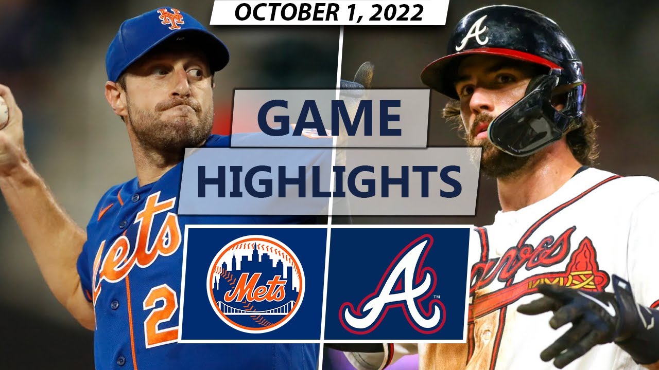 New York Mets vs. Atlanta Braves Highlights  October 1, 2022 (Scherzer vs.  Wright) 