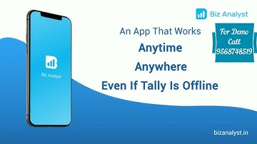 Biz Analyst ! Tally on Mobile Application
