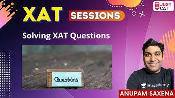 XAT: VARC | Solving XAT Question Paper | Anupam Saxena