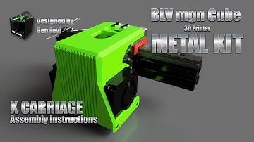 x carriageBLV mgn Cube: Metal kit - X Carriage assembly instructions