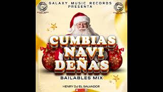 CUMBIAS NAVIDEÑAS BAILABLES MIX HENRY DJ EL SALVADOR BY GALAXY MUSIC RECORDS 