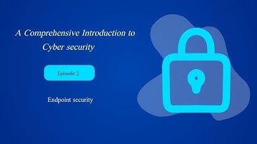 Episode 2: Endpoint security