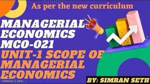 UNIT-1 || SCOPE OF MANAGERIAL ECONOMICS || MANAGERIAL ECONOMICS || MCO-021 @IGNOUepathshalabySimr...