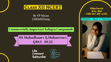10.13 Haloalkanes & Haloarenes // Class-12// Chapter-10// NCERT Excercise solutions