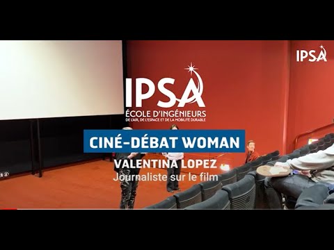 Sance cin-dbat IPSA, avec WOMAN, un film de Yann Arthus-Bertrand et Anastasia Mikova