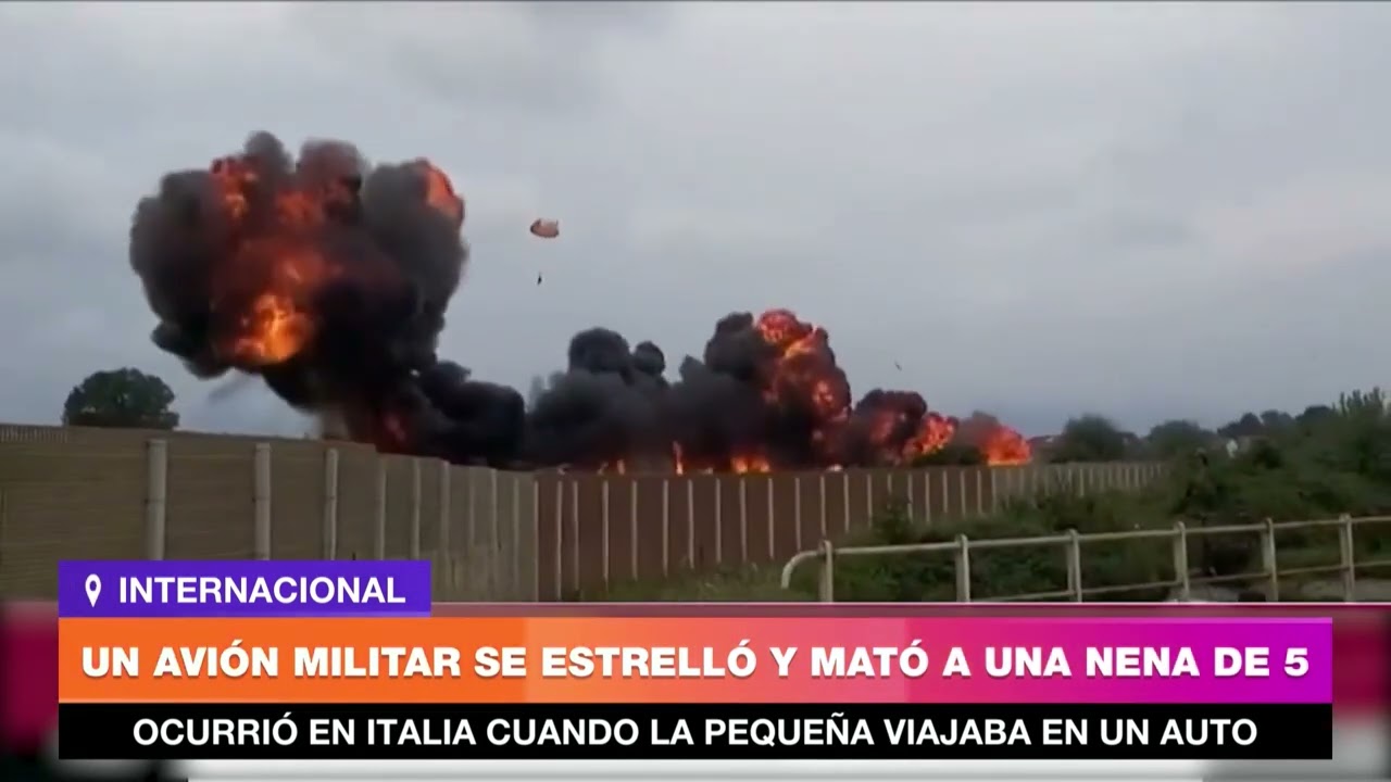 NGFEDERAL  -  UN AVIÓN MILITAR SE ESTRELLÓ Y MATÓ A UNA NENA DE 5 AÑOS - ITALIA