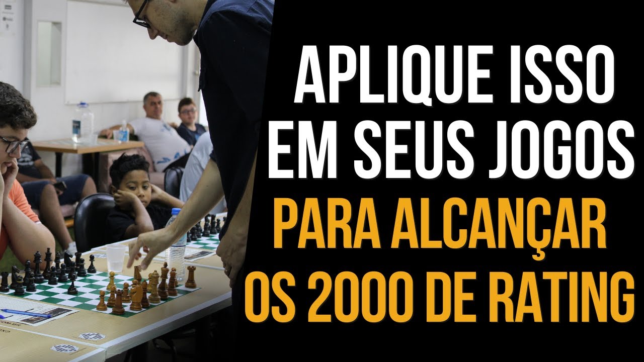 Aplique isso em seus jogos para alcançar os 2000 de rating 