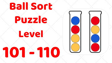 Ball Sort Puzzle Level 101-110 Walkthrough