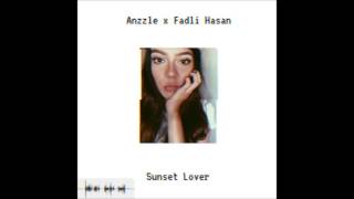 Sunset Lover - Anzzle x Fedli hasan