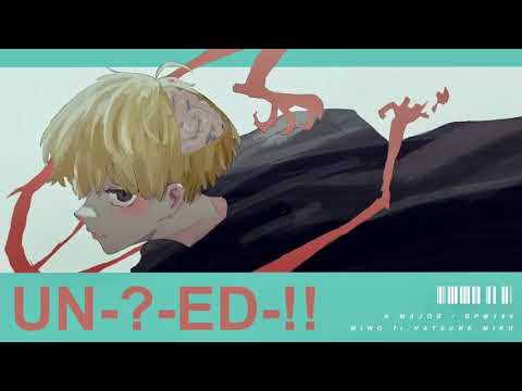 UN-?-ED-!! 歌ってみた 【Shino】