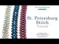 The Ultimate Guide to the St. Petersburg Stitch - DIY Jewelry Making Tutorial by PotomacBeads