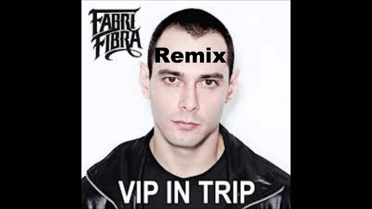 fabri fibra vip in trip