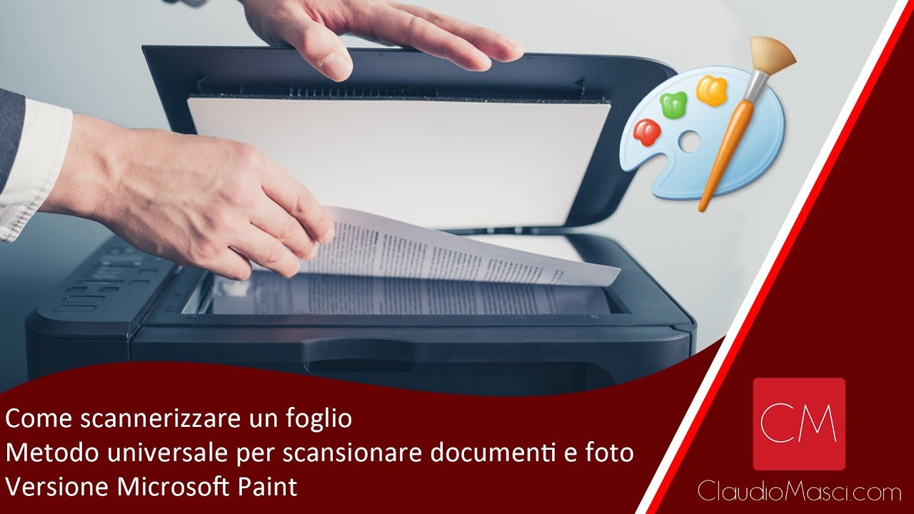 Come scannerizzare un documento con Microsoft Paint - Claudio Masci 