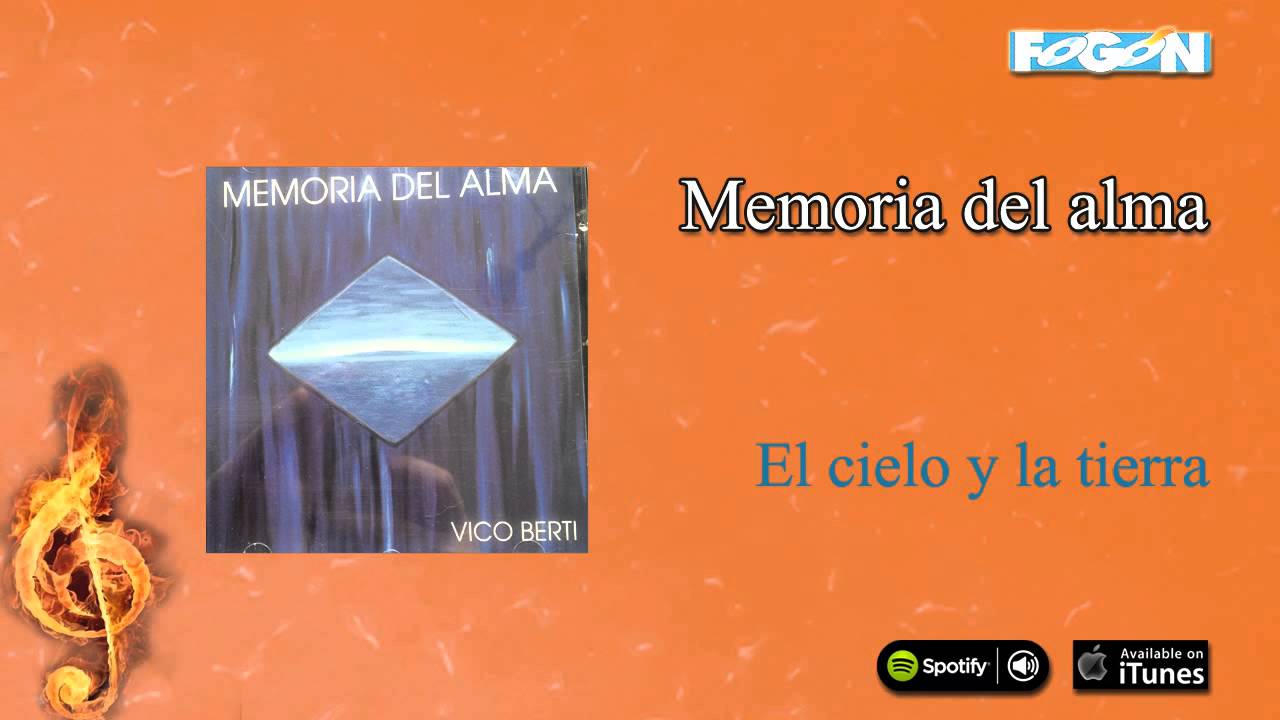 Vico Berti / Memoria del Alma - Exploradores del tiempo
