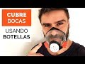 Cómo hacer una MASCARILLA PROTECTORA CASERA con Botellas Pet 😷 #QuédateEnCasa