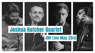 Joshua Hatcher Quartet - 23/05/24