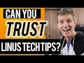 Can You Trust Linus Tech Tips? | Painfully Honest Tech