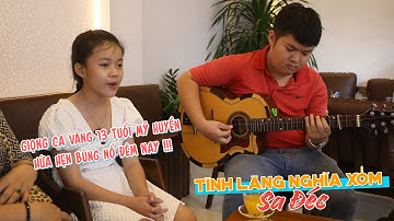 Tài Tử Miệt Vườn "nhí" Mỹ Huyền 13 tuổi Hồng Ngự góp mặt vào TÌNH LÀNG NGHĨA XÓM Sa Đéc giờ chót !!!