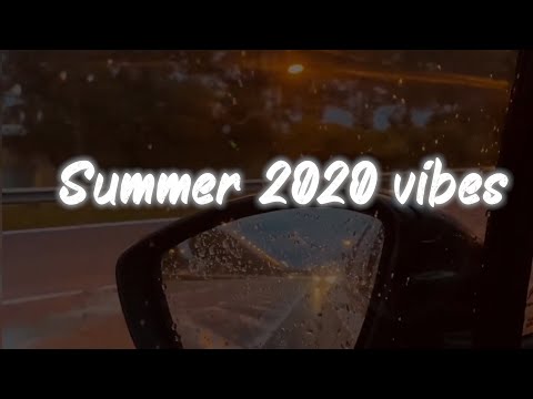 summer 2020 vibes ~ nostalgia playlist