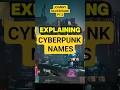 Explaining the symbolism of cyberpunk names #cyberpunk2077 #gaming