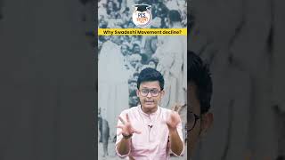 Why Swadeshi Movement decline | BPSC 2023 | PCS Sararthi