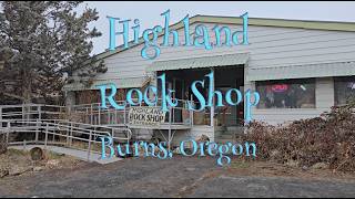 Highland Rock Shop, Burns Oregon
