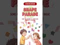 🎈 Shape Parade | Learn Fun Shapes and Numbers Song | singsmileandshine #kids #children #music #song